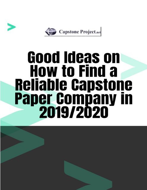 Good Ideas on How to Find a Reliable Capstone Paper Company in 2019/2020