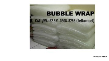 Agen Bubble Wrap Poncokusumo Malang, 0851-0308-8255 (Tsel)