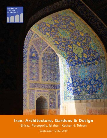 Museum Travel Alliance -- Iran: Architecture, Gardens & Design