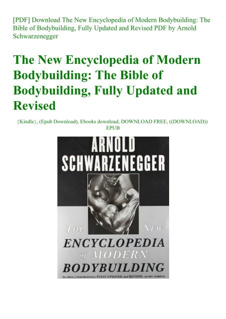[PDF] Download The New Encyclopedia of Modern Bodybuilding The Bible of