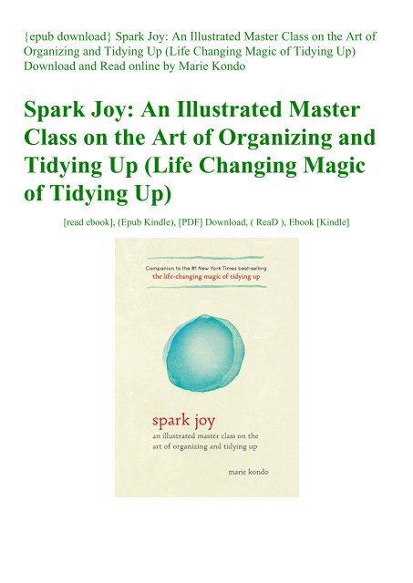 Epub Download Spark Joy An Illustrated Master Class On The Art Of Organizing And Tidying Epub Download Spark Joy An Illustrated Master Class On The Art Of Organizing And Tidying