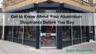 Get to Know About Your Aluminium Shopfronts Before You Buy