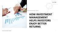 How investment management helps investors enjoy better returns
