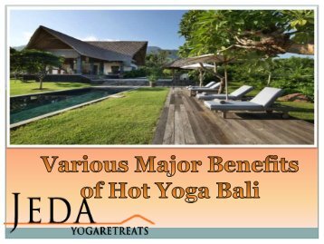 Various Major Benefits of Hot Yoga Bali