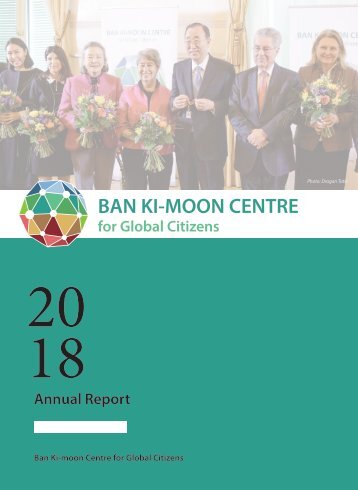 Ban Ki-moon Centre Annual Report 2018