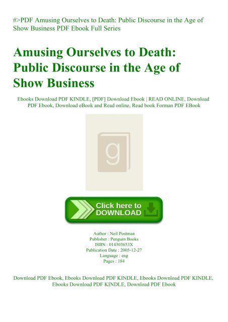 #PDF Amusing Ourselves to Death Public Discourse in the Age of Show Business PDF Ebook Full Series