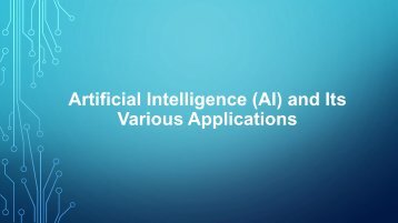 What is Artificial Intelligence and its various applications?