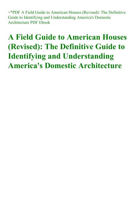 Pdf A Field Guide To American Houses Revised The - 