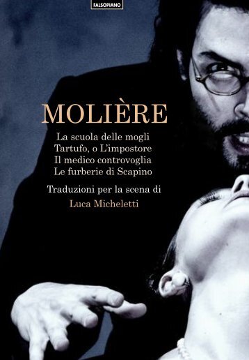 Molière. Traduzioni per la scena di Luca Micheletti