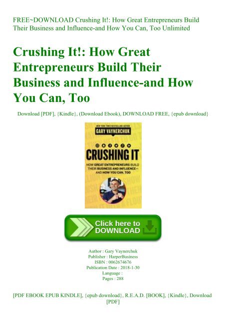 Free Download Crushing It How Great Entrepreneurs Build Their Business And Influence And How You