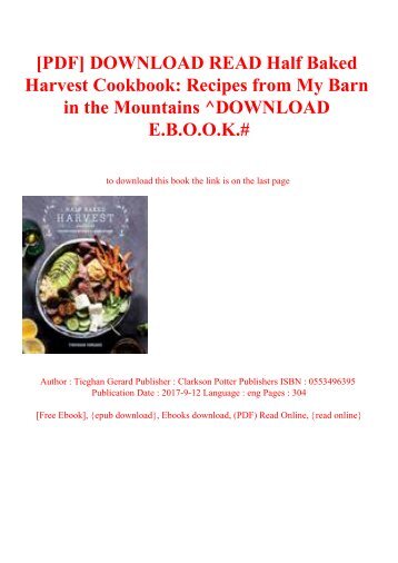 [PDF] DOWNLOAD READ Half Baked Harvest Cookbook Recipes from My Barn in the Mountains ^DOWNLOAD E.B.O.O.K.#