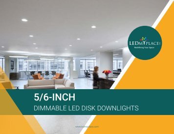 What are 5-6 Inch LED Dimmable Disk Downlights