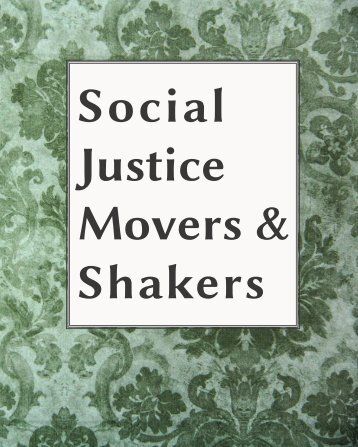 Social Justice Movers & Shakers