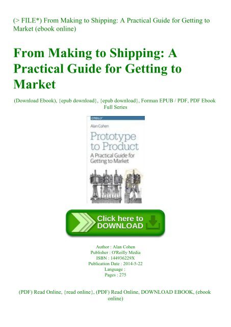 (P.D.F. FILE) From Making to Shipping A Practical Guide for Getting to Market (ebook online)