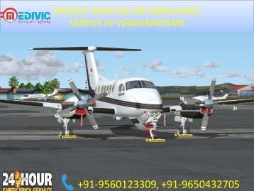 Reliable Medivic Aviation Air Ambulance service in Visakhapatnam and Varanasi