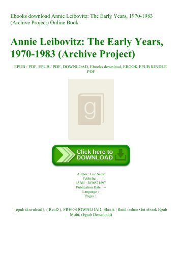 Ebooks download Annie Leibovitz The Early Years  1970-1983 (Archive Project) Online Book