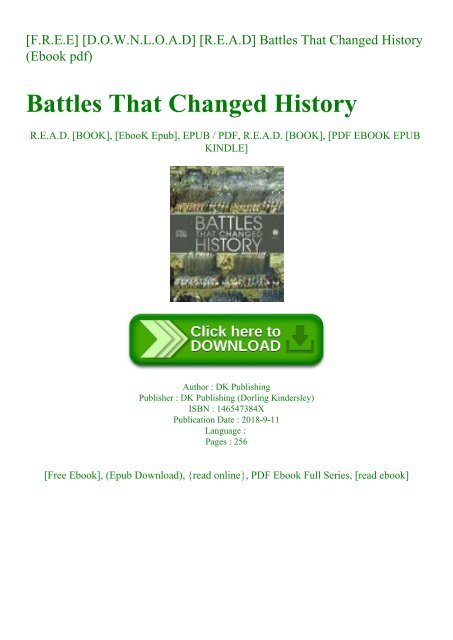 F R E E D O W N L O A D R E A D Battles That Changed History Ebook Pdf