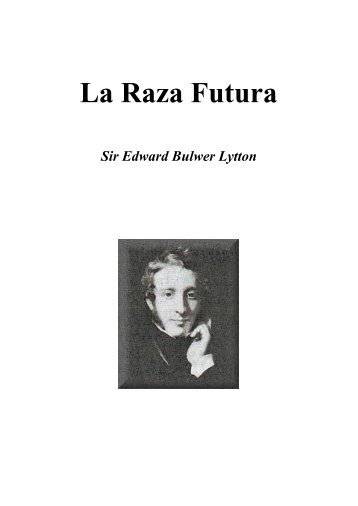 Lytton, Edward Bulwer - La raza futura