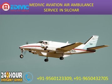 Hire Miniature Air Ambulance service in Varanasi and Silchar by Medivic Aviation