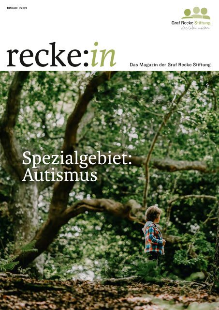 recke:in - Das Magazin der Graf Recke Stiftung   Ausgabe 1/2019