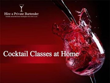 Hire Cocktail Classes At Home from Hire a Private Bartender