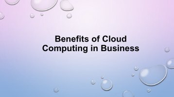 Benefits of Cloud Computing and How it can help Business?