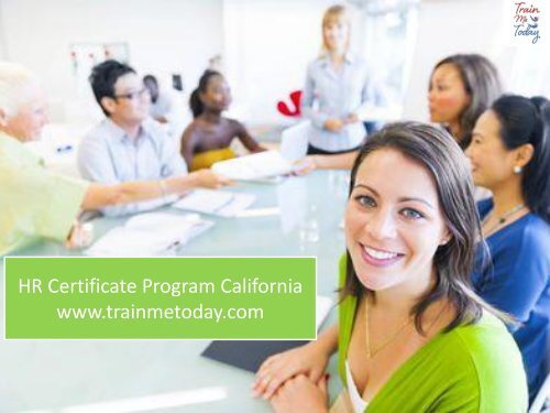 HR Certificate Program California HR Certificate Program California