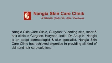 Best Skin Hair & Laser Clinic in Gurgaon - Nangia Skin Care Clinic