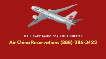 Air China Reservations Number (888)-286-3422 Flight Booking