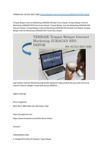 TERBAIK WA +62 812-9627-2689 Tempat Belajar Internet Marketing JURAGAN SEO Beji Depok