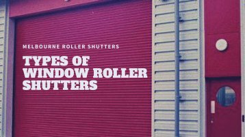 Types of Window Roller Shutters