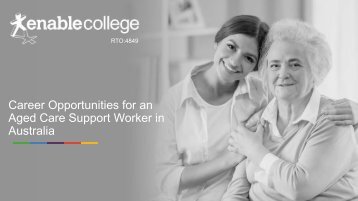 Career Opportunities for an Aged Care Support Worker in Australia