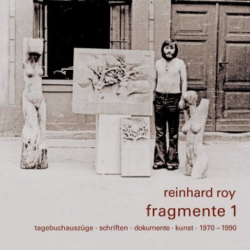 Reinhard Roy: Fragmente 1 Leseprobe