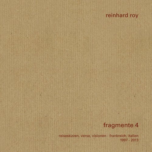 Reinhard Roy: Fragmente 4 Leseprobe