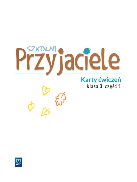 Szkolni Przyjaciele. Karty ćwiczeń część 1. Klasa 3