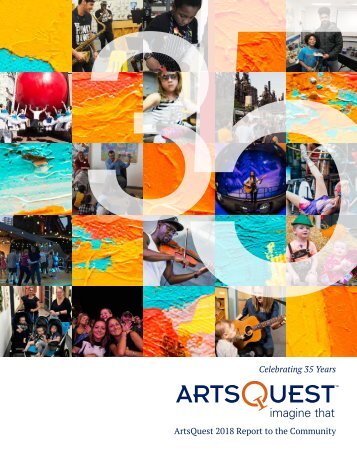 ArtsQuest 2018 Report to the Community