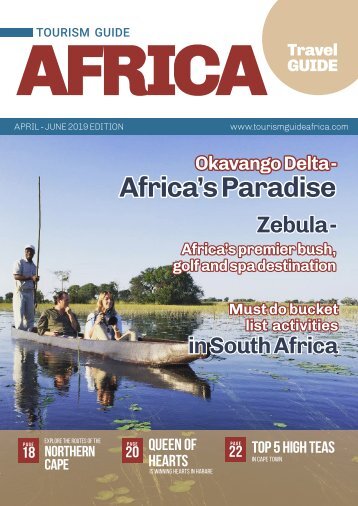 Tourism Guide Africa Magazine April - June 2019 Edition