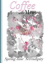 Coffee with Moe Issue 13 -Springtime Serendipity