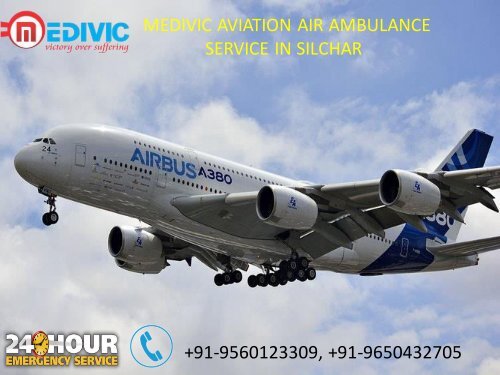 Hire Best-class Air ambulance services in Silchar and Dimapur by Medivic Aviation
