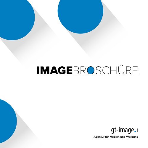 Imagebroschüre von gt-image. GmbH
