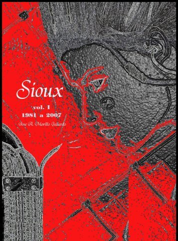 Sioux vol. I (1981-2007) - Jose A. Morillo