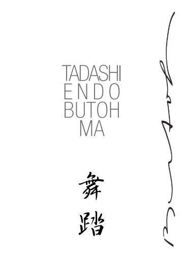 Tadashi Endo: Butoh MA. Fotografien von Maciej Rusinek.