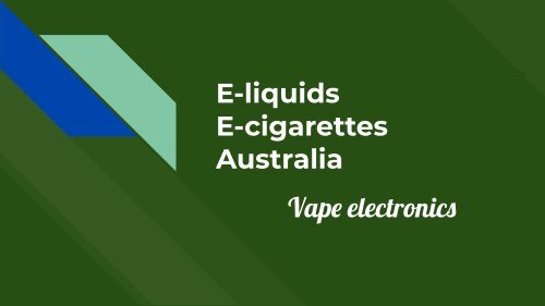 Vaporizers and Eliquids Ecigarettes Australia