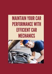 Maintain your car performance with efficient car mechanics