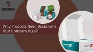 Why Products Need Boxes with Your Company logo