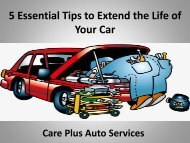 5 Essential Tips to Extend the Life of Your Car - Care Plus Auto Services-converted