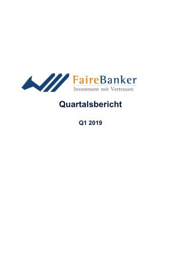 FaireBanker Quartalsbericht Q1 2019