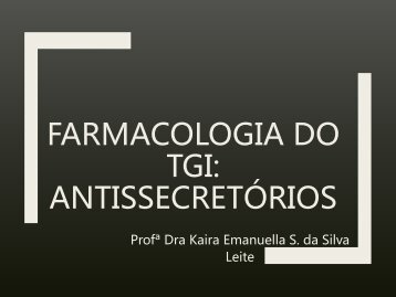 AULA 7- Farmacologia do Trato Gastrointestinal