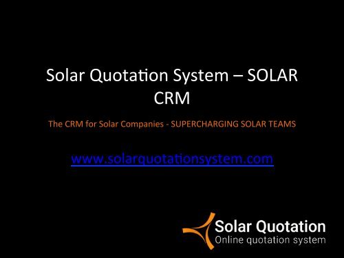 Solar CRM Software, Solar Sales Software, Online Quotation Management System, Lead Management Software