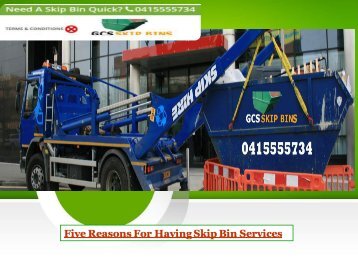 Five Reasons For Having Skip Bin Services